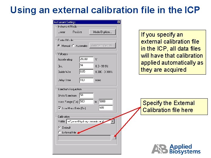 Using an external calibration file in the ICP If you specify an external calibration