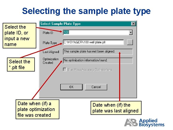 Selecting the sample plate type Select the plate ID, or input a new name