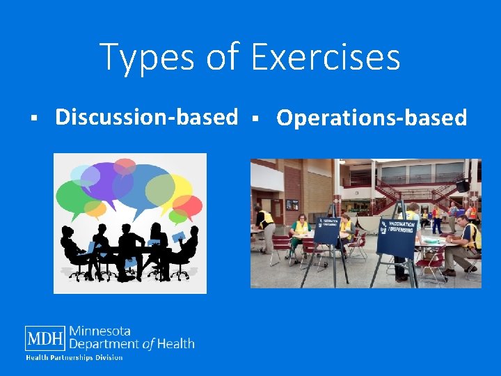 Types of Exercises § Discussion-based § Operations-based 