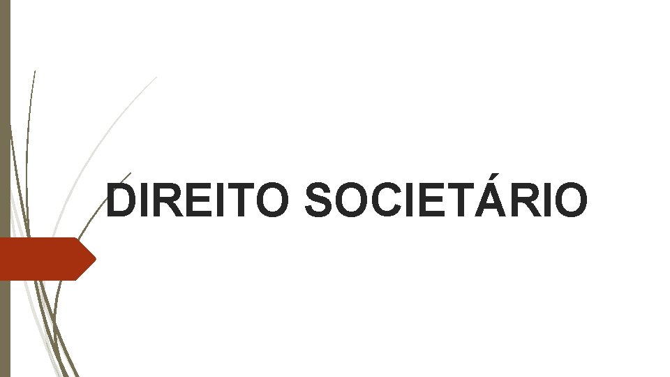 DIREITO SOCIETÁRIO 