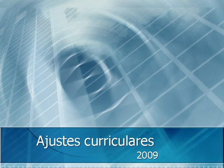 Ajustes curriculares 2009 