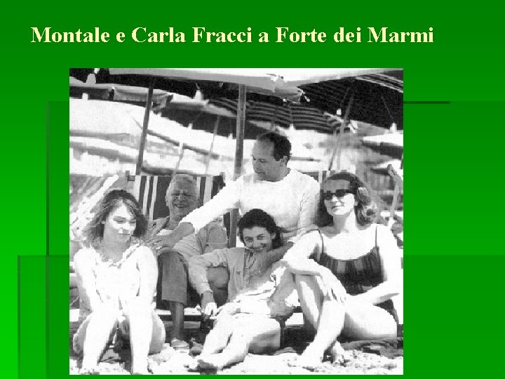 Montale e Carla Fracci a Forte dei Marmi Montale e Carla Fracci a Forte dei Marmi