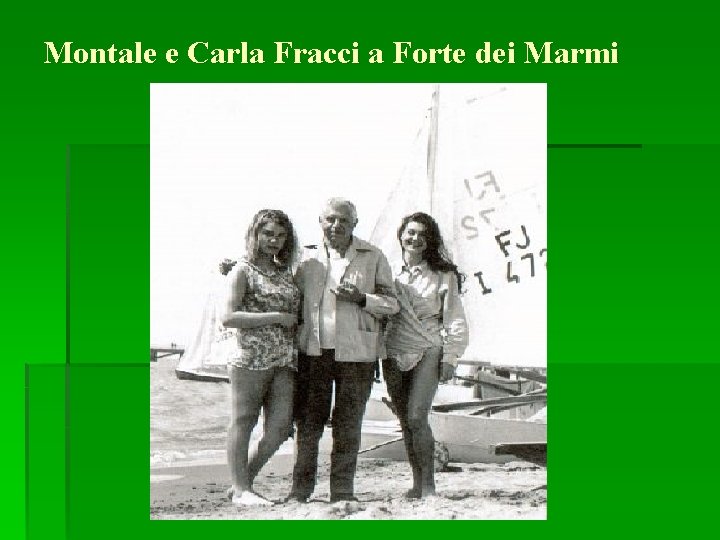 Montale e Carla Fracci a Forte dei Marmi Montale e Carla Fracci a Forte dei Marmi