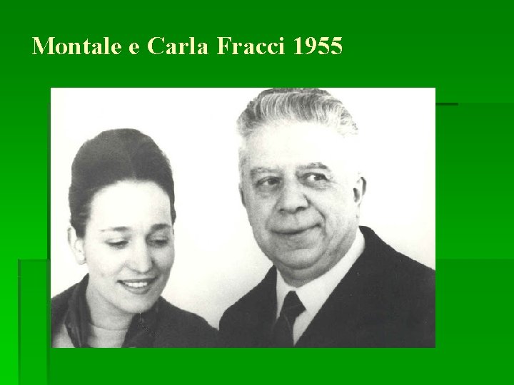 Montale e Carla Fracci 1955 Montale e Carla Fracci 1955