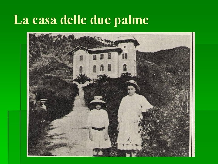 La casa delle due palme La casa delle due palme