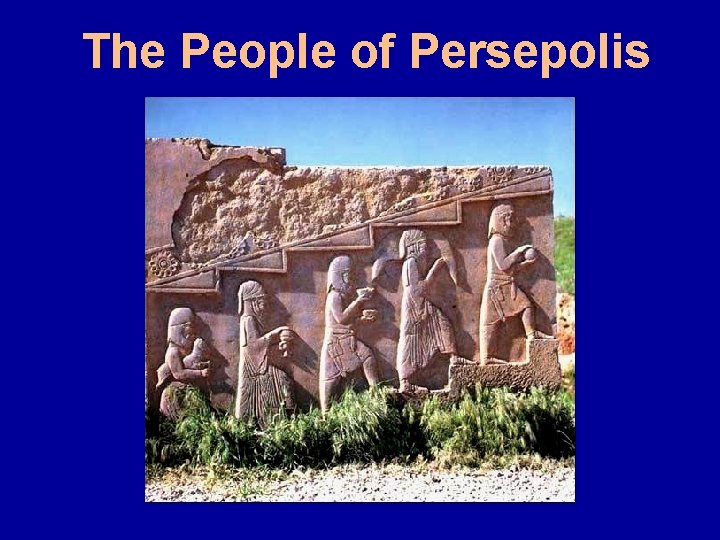 The People of Persepolis 