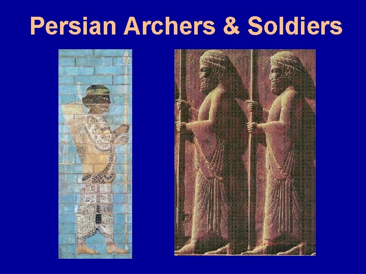 Persian Archers & Soldiers 