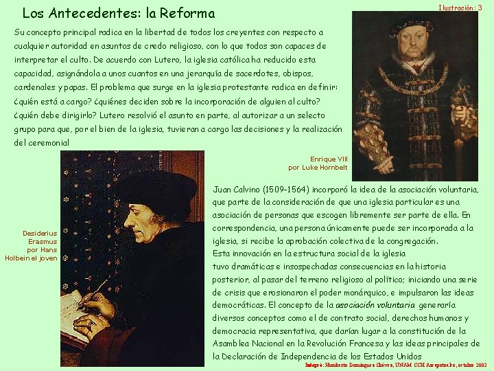 Ilustración: 3 Los Antecedentes: la Reforma Su concepto principal radica en la libertad de