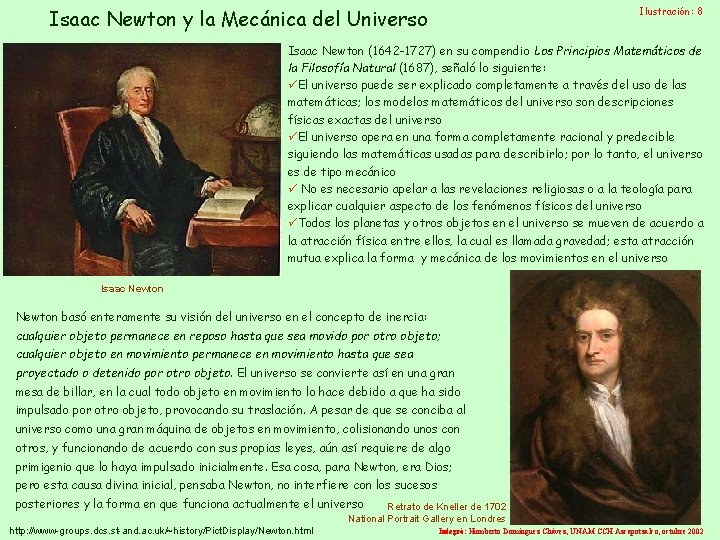 Ilustración: 8 Isaac Newton y la Mecánica del Universo Isaac Newton (1642 -1727) en