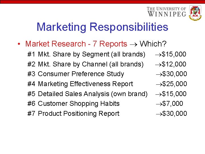 Marketing Responsibilities • Market Research - 7 Reports Which? #1 #2 #3 #4 #5
