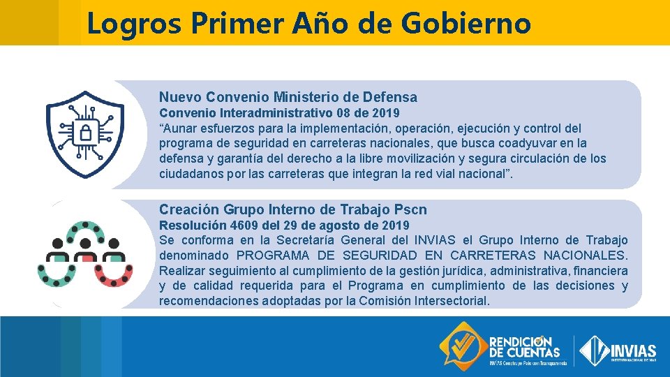 Logros Primer Año de Gobierno Nuevo Convenio Ministerio de Defensa Convenio Interadministrativo 08 de