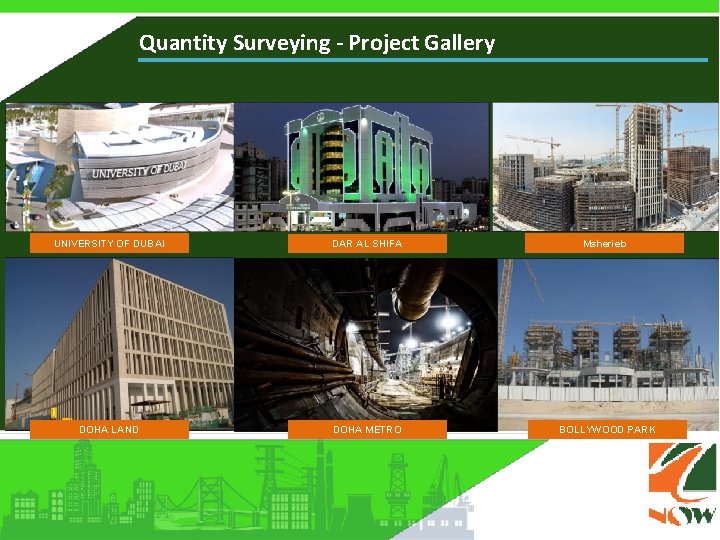 Quantity Surveying - Project Gallery UNIVERSITY OF DUBAI DAR AL SHIFA Msherieb DOHA LAND