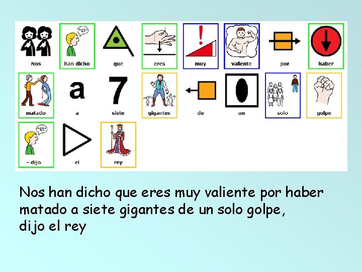 Nos han dicho que eres muy valiente por haber matado a siete gigantes de Nos han dicho que eres muy valiente por haber matado a siete gigantes de