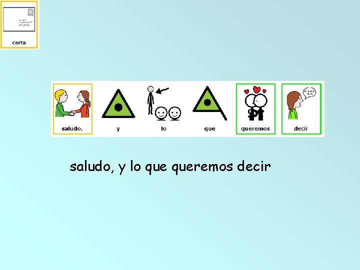 saludo, y lo queremos decir saludo, y lo queremos decir
