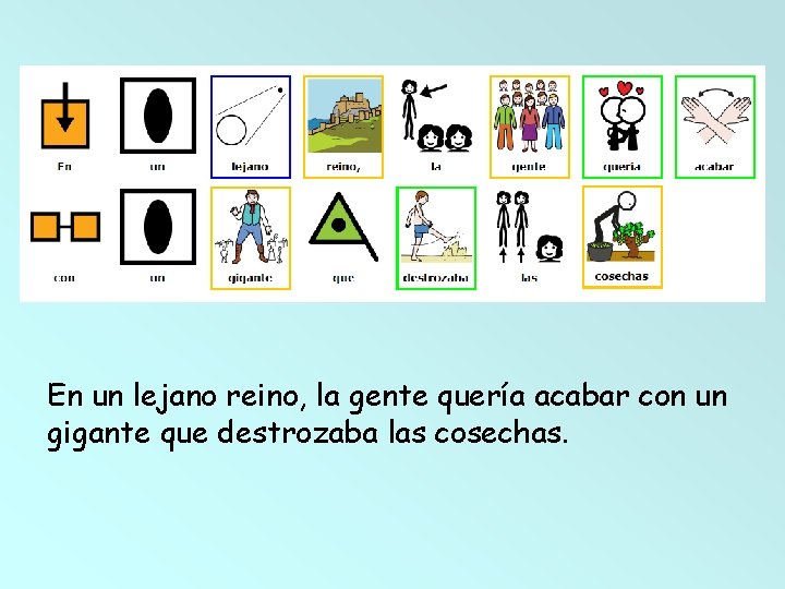 En un lejano reino, la gente quería acabar con un gigante que destrozaba las En un lejano reino, la gente quería acabar con un gigante que destrozaba las