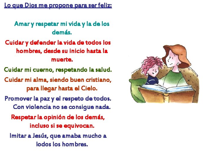 Lo que Dios me propone para ser feliz: Amar y respetar mi vida y