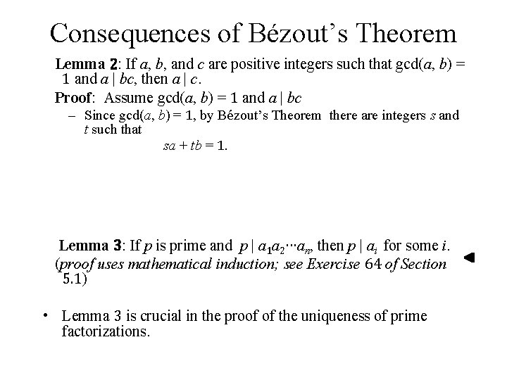 Consequences of Bézout’s Theorem Lemma 2: If a, b, and c are positive integers