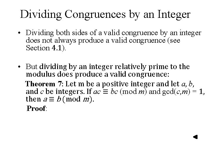 Dividing Congruences by an Integer • Dividing both sides of a valid congruence by