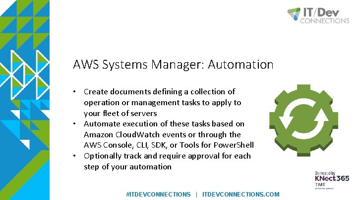 AWS Systems Manager: Automation • Create documents defining a collection of operation or management