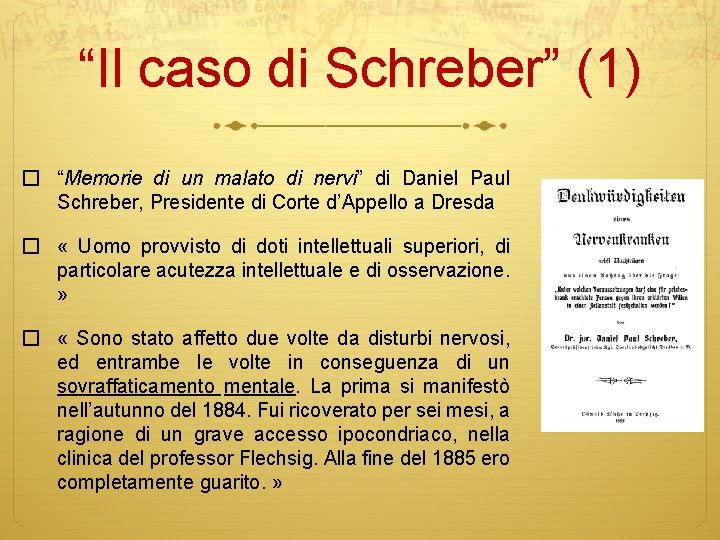 “Il caso di Schreber” (1) � “Memorie di un malato di nervi” di Daniel
