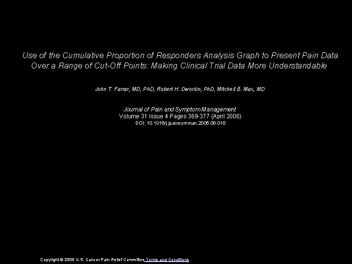 Use of the Cumulative Proportion of Responders Analysis Graph to Present Pain Data Over