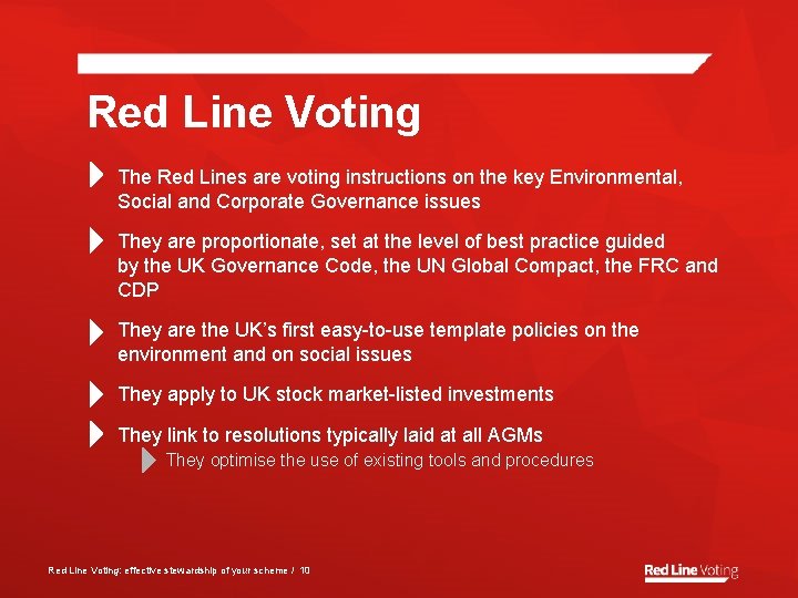 Red Line Voting The Red Lines are voting instructions on the key Environmental, Social