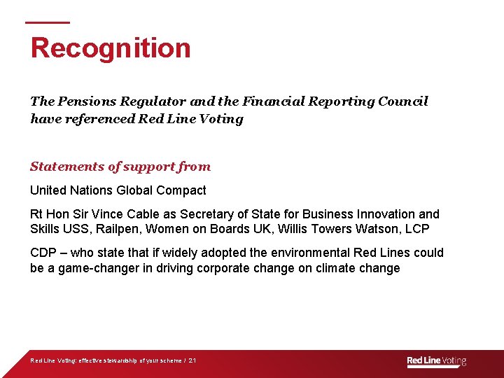 Recognition The Pensions Regulator and the Financial Reporting Council have referenced Red Line Voting