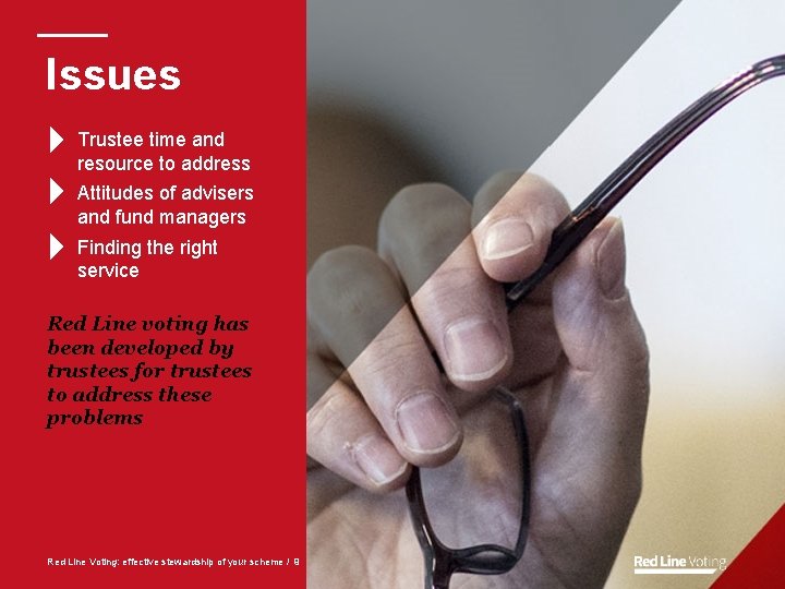 Issues Trustee time and resource to address Attitudes of advisers and fund managers Finding Issues Trustee time and resource to address Attitudes of advisers and fund managers Finding