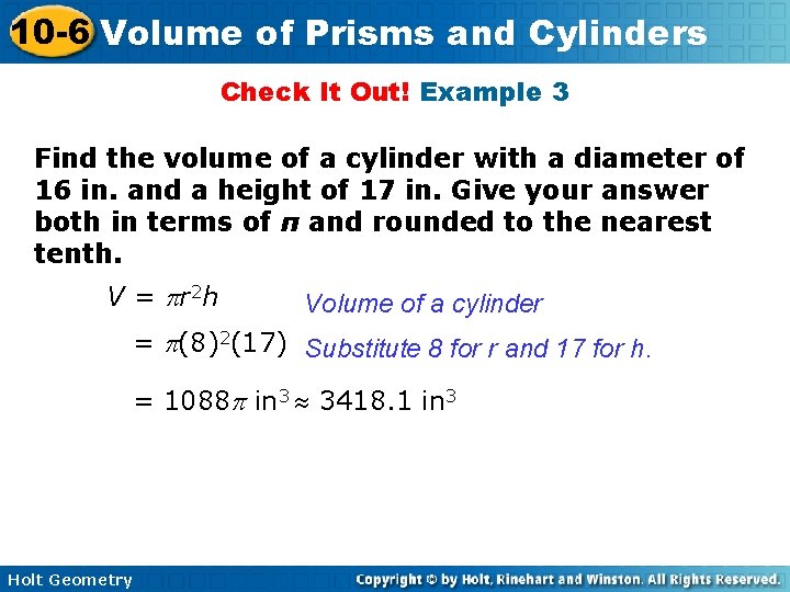 10 -6 Volume of Prisms and Cylinders Check It Out! Example 3 Find the 10 -6 Volume of Prisms and Cylinders Check It Out! Example 3 Find the