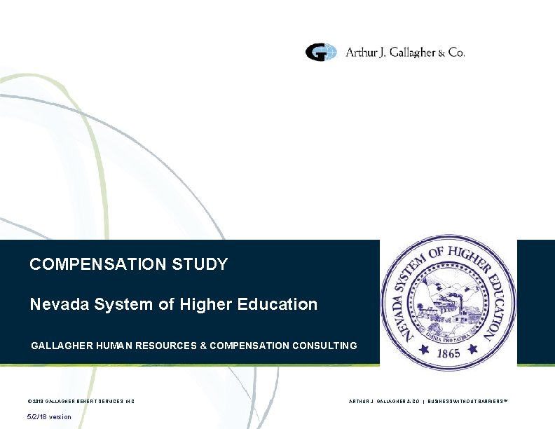 COMPENSATION STUDY Nevada System of Higher Education GALLAGHER
