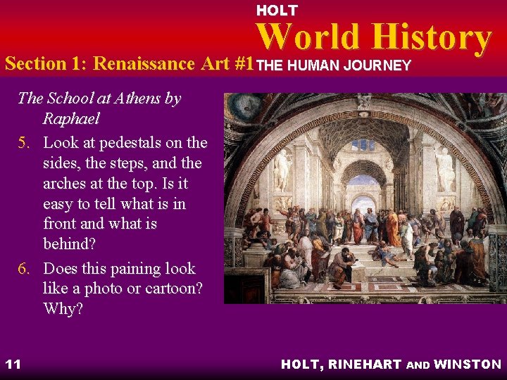 HOLT World History Section 1: Renaissance Art #1 THE HUMAN JOURNEY The School at