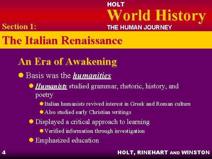 HOLT World History Section 1: THE HUMAN JOURNEY The Italian Renaissance An Era of