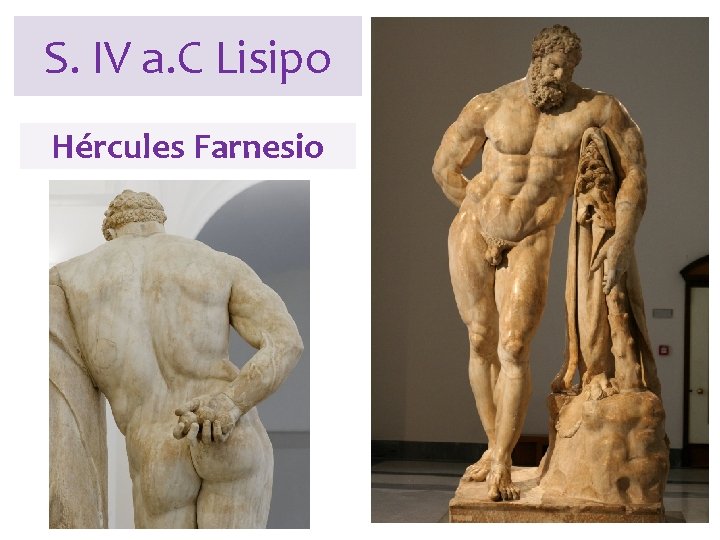 S. IV a. C Lisipo Hércules Farnesio 