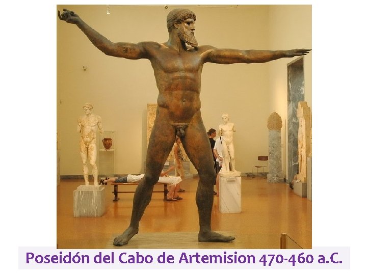 Poseidón del Cabo de Artemision 470 -460 a. C. 