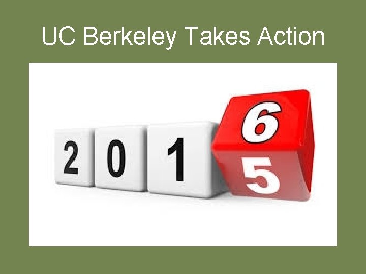 UC Berkeley Takes Action 