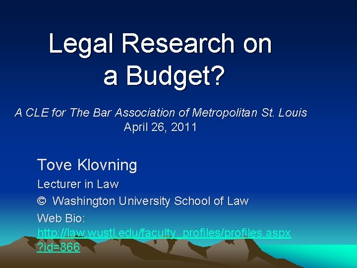 Legal Research on a Budget? A CLE for The Bar Association of Metropolitan St.