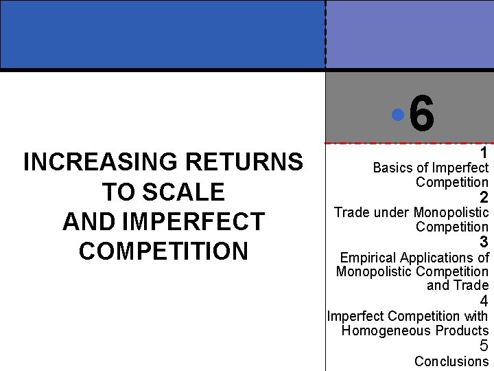  • 6 INCREASING RETURNS TO SCALE AND IMPERFECT COMPETITION 1 Basics of Imperfect