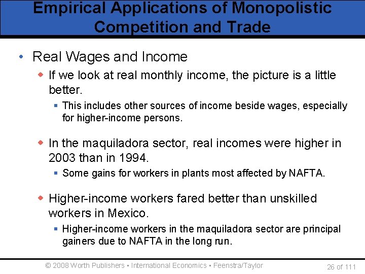 Empirical Applications of Monopolistic Competition and Trade • Real Wages and Income w If