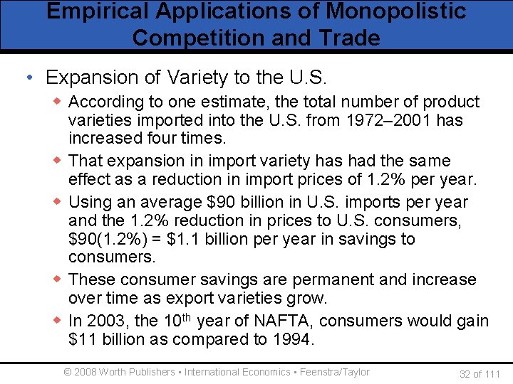 Empirical Applications of Monopolistic Competition and Trade • Expansion of Variety to the U.