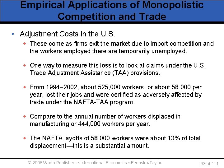 Empirical Applications of Monopolistic Competition and Trade • Adjustment Costs in the U. S.