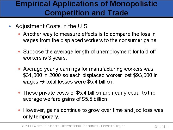 Empirical Applications of Monopolistic Competition and Trade • Adjustment Costs in the U. S.