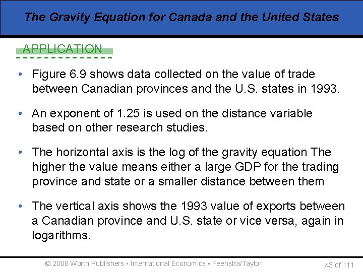 The Gravity Equation for Canada and the United States APPLICATION • Figure 6. 9