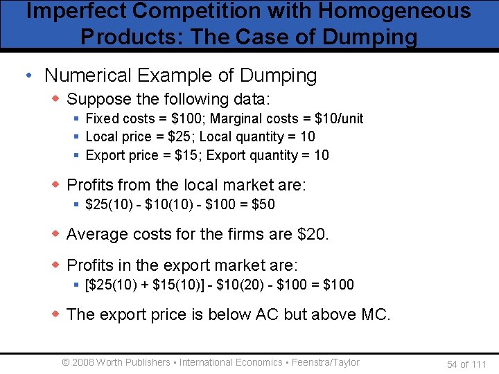 Imperfect Competition with Homogeneous Products: The Case of Dumping • Numerical Example of Dumping