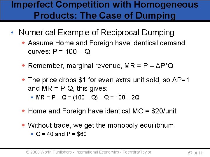 Imperfect Competition with Homogeneous Products: The Case of Dumping • Numerical Example of Reciprocal