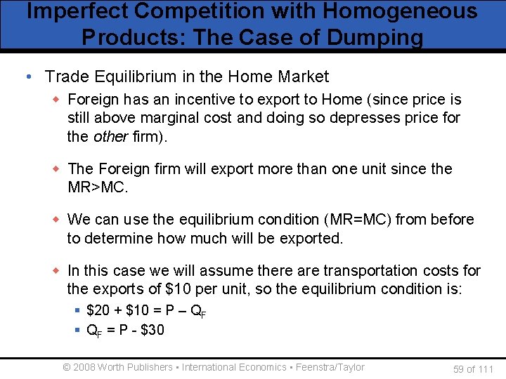 Imperfect Competition with Homogeneous Products: The Case of Dumping • Trade Equilibrium in the