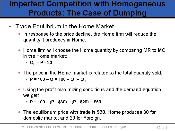 Imperfect Competition with Homogeneous Products: The Case of Dumping • Trade Equilibrium in the