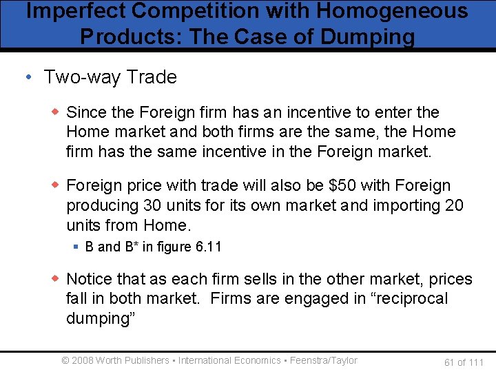 Imperfect Competition with Homogeneous Products: The Case of Dumping • Two-way Trade w Since