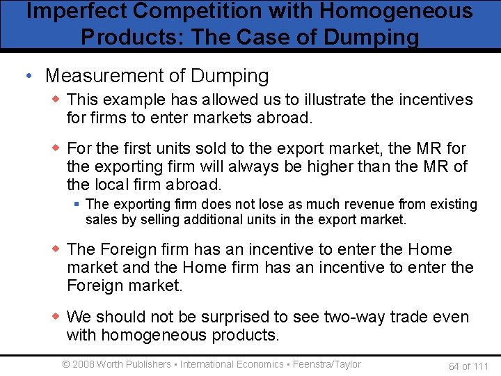 Imperfect Competition with Homogeneous Products: The Case of Dumping • Measurement of Dumping w