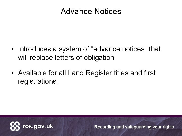 Advance Notices • Introduces a system of “advance notices” that will replace letters of