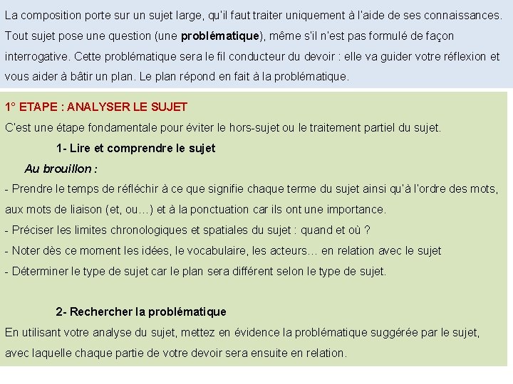 La composition porte sur un sujet large, qu’il faut traiter uniquement à l’aide de